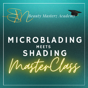 Microblading Meets Shading MasterClass